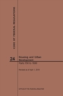 Code of Federal Regulations Title 24, Housing and Urban Development, Parts 700-1699, 2019 - Book
