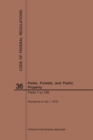Code of Federal Regulations Title 36, Parks, Forests and Public Property, Parts 1-199, 2019 - Book
