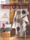 Farmhouse-Style Quilting : Fresh Country Looks for Today - Book
