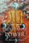 Proletariat Power : The Revolution Begins - eBook