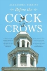 Before the Cock Crows - Book