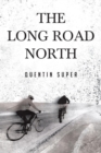 The Long Road North - eBook
