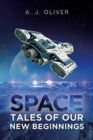 Space : Tales of Our New Beginnings - Book