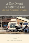 A Year Devoted to Exploring Our Great United States - eBook
