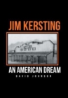 Jim Kersting : An American Dream - Book