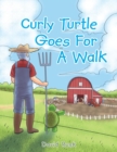 Curly Turtle Goes for a Walk - Book