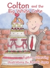 Colton and the Big White Cake - eBook