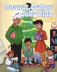 Peanut, Butter and Jelly Kids : Christmas Story - Book