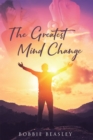 The Greatest Mind Change - eBook