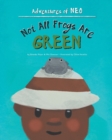 Not All Frogs Are Green - Book