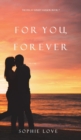 For You, Forever (the Inn at Sunset Harbor-Book 7) - Book