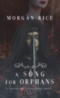 A Song for Orphans (A Throne for Sisters-Book Three) - Book