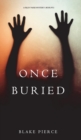 Once Buried (a Riley Paige Mystery-Book 11) - Book