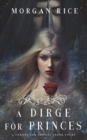 A Dirge for Princes (A Throne for Sisters-Book Four) - Book