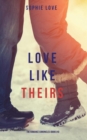 Love Like Theirs (The Romance Chronicles-Book #4) - Book