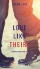Love Like Theirs (the Romance Chronicles-Book #4) - Book