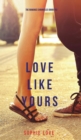Love Like Yours (the Romance Chronicles-Book #5) - Book