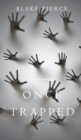 Once Trapped (A Riley Paige Mystery-Book 13) - Book