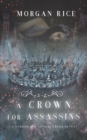 A Crown for Assassins (a Throne for Sisters-Book Seven) - Book