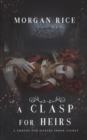A Clasp for Heirs (a Throne for Sisters-Book Eight) - Book