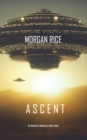 Ascent (The Invasion Chronicles-Book Three) : A Science Fiction Thriller - Book