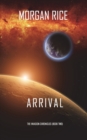 Arrival (The Invasion Chronicles-Book Two) : A Science Fiction Thriller - Book