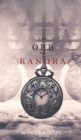 The Orb of Kandra (Oliver Blue and the School for Seers-Book Two) - Book