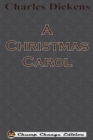 A Christmas Carol (Chump Change Edition) : Illustrated by John Leech - Book