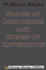 Songs of Innocence and Songs of Experience (illustrated Chump Change Edition) - Book
