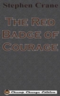 The Red Badge of Courage (Chump Change Edition) - Book