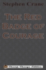The Red Badge of Courage (Chump Change Edition) - Book