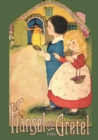Hansel and Gretel : Uncensored 1916 Full Color Reproduction - Book