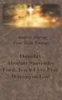 Andrew Murray Four Book Treasury - Humility; Absolute Surrender; Lord, Teach Us to Pray; and Waiting on God - Book