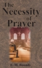 The Necessity of Prayer - Book