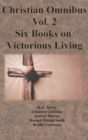 Christian Omnibus Vol. 2 - Six Books on Victorious Living - Book