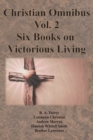 Christian Omnibus Vol. 2 - Six Books on Victorious Living - Book