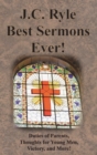 J.C. Ryle Best Sermons Ever! : Duties of Parents, Thoughts for Young Men, Victory, and More! - Book