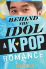 Behind the Idol - A K-pop Romance - Book
