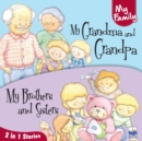 My Family : My grandma and grandpa and My brothers and sisters - Book