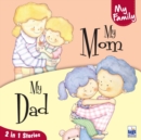 My Family : My Mom and My Dad - Book