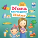 Good Habits : Nora the Veggies Hater - Book