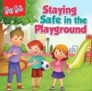 Saty Safe : Staying Safe in the Playground - Book