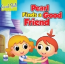 Social Skills : Pearl Finds a Good Friend - Book