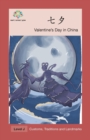 &#19971;&#22805; : Valentine's Day in China - Book