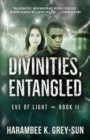Divinities, Entangled (Eve of Light, Book II) - Book
