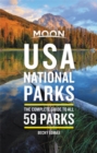 Moon USA National Parks (First Edition) : The Complete Guide to All 59 Parks - Book