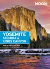 Moon Yosemite, Sequoia & Kings Canyon (Eighth Edition) - Book