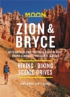 Moon Zion & Bryce (Ninth Edition) : Hiking, Biking, Scenic Drives - Book