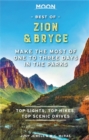 Moon Best of Zion & Bryce (First Edition) : Make the Most of One to Three Days in the Parks - Book