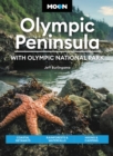 Moon Olympic Peninsula: With Olympic National Park (Fifth Edition) : Coastal Getaways, Rainforests & Waterfalls, Hiking & Camping - Book